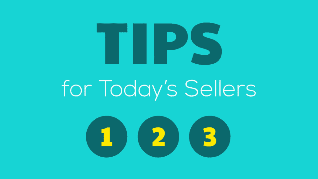 Tips for Today's Home Sellers