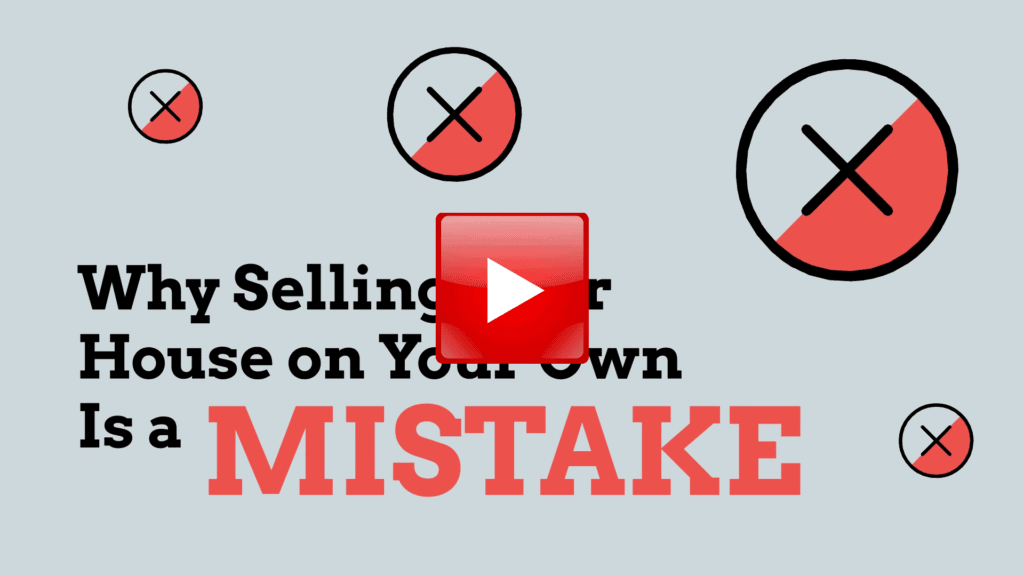 Selling House Yourself Is Mistake Video Thumb