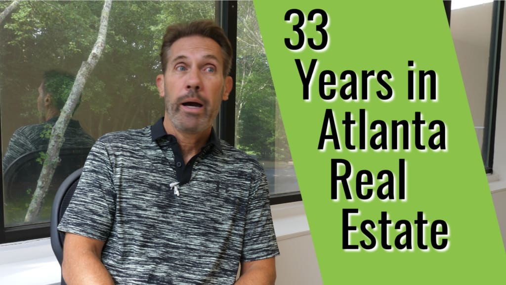 33 Years in Atlanta Real Estate