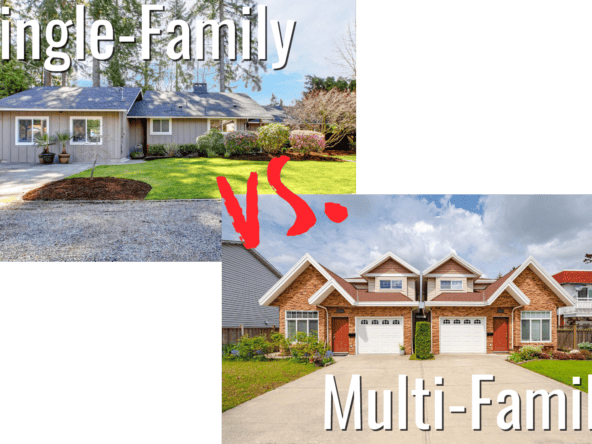 Single-Family vs Multi-Family real estate investments